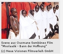 Moolaadé - Bann der Hoffnung von Ousmane Sembène