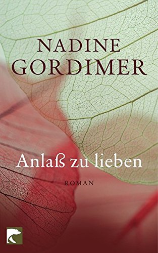 Nadine Gordimer Anlass Zu Lieben Literaturportal Afrikaroman
