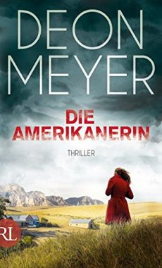 Deon Meyer: Die Amerikanerin