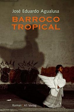 José Eduardo Agualusa: Barroco Tropical