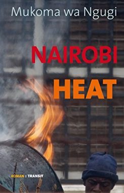 Mukoma wa Ngugi: Nairobi Heat