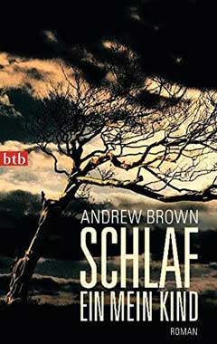 Andrew Brown: Schlaf ein, mein Kind