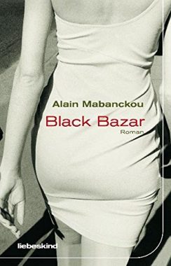 Alain Mabanckou: Black Bazar