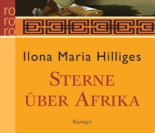 Ilona Maria Hilliges: Sterne über Afrika