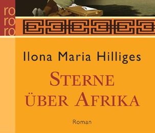 Ilona Maria Hilliges: Sterne über Afrika