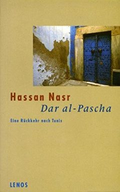 Dar al-Pascha: Eine Rückkehr nach Tunis