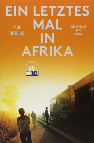 Paul Theroux Ein Letztes Mal In Afrika Literaturportal Afrikaroman Paul Theroux Ein Letztes Mal In Afrika Literaturportal Afrikaroman