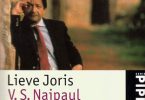Lieve Joris: V. S. Naipaul